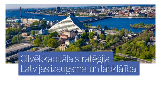 Ekspertu forums: cilvēkkapitāla stratēģija Latvijas izaugsmei