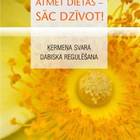 'Atmet diētas – sāc dzīvot!' - iznākusi jaunā Andreasa Morica grāmata