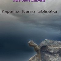 Pērs Ulovs Enkvists ‘Kapteiņa Nemo bibliotēka’
