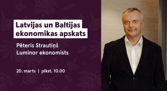 Kādas ir Latvijas un Baltijas ekonomiskās prognozes? Uzzini Luminor bankas tiešraidē
