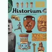 Izdota sērijas 'Laipni lūgti muzejā' grāmata 'Historium'