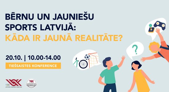 LOK tiešsaistē rīkos konferenci 'Bērnu un jauniešu sports Latvijā: kāda ir jaunā realitāte?'
