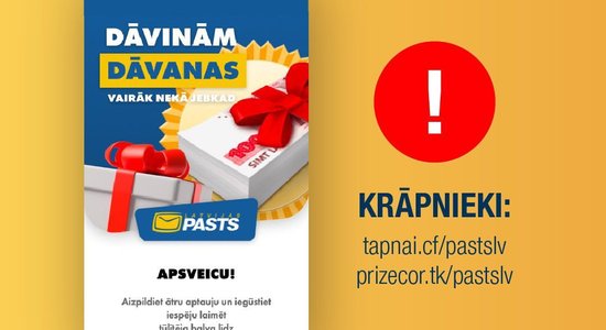 'Latvijas Pasts' brīdina par krāpnieku uzdarbošanos