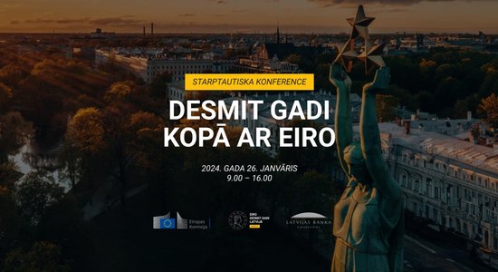 Rīgā notiks augsta līmeņa starptautiska konference 'Desmit gadi kopā ar eiro'
