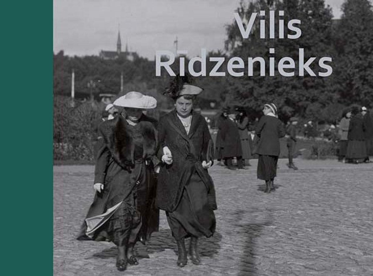 Wir Rjdiska Iznākusi grāmata par leģendāro fotogrāfu Vili Rīdzenieku