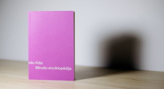 'Tūdaļ pat es uzlidošu debesīs.' Recenzija par Danilo Kiša 'Mirušo enciklopēdiju'