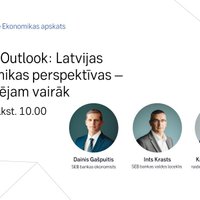 Nordic Outlook: Latvijas ekonomikas perspektīvas – mēs spējam vairāk
