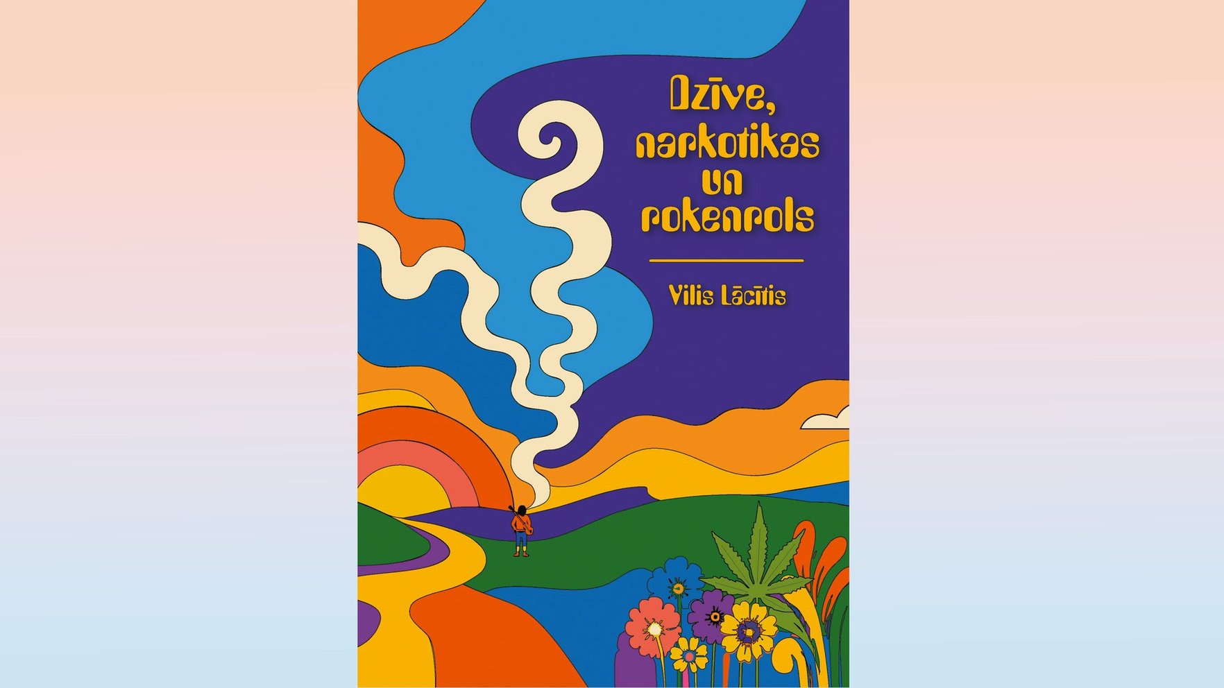 Rakstnieks Vilis Lācītis izdod autobiogrāfisku romānu "Dzīve, narkotikas un rokenrols"