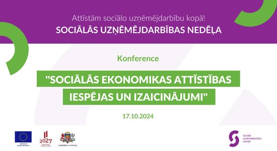 Konference "Sociālās ekonomikas attīstības iespējas un izaicinājumi"