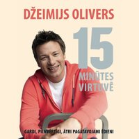 Latviski izdota Džeimija Olivera pavārgrāmata '15 minūtes virtuvē'