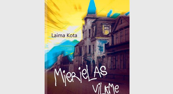 Jauna grāmata – Laima Kota 'Mierielas vilkme'