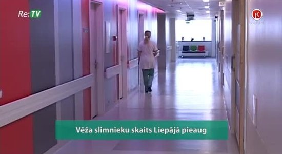 Vēža slimnieku skaits Liepājā pieaug