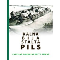 Izdota grāmata par Latvijas pilskalniem