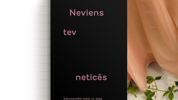 Neviens tev neticēs 