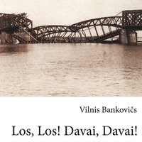 Cilvēka likteņi vēstures griežos: iznākusi grāmata 'Los, Los! Davai, Davai!'