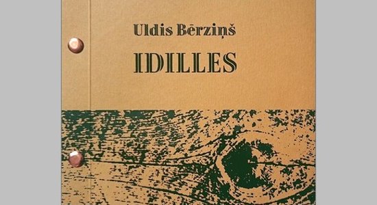 Izdots Ulža Bērziņa dzejoļu krājums 'Idilles'