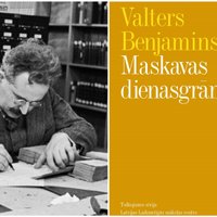 Latviešu valodā izdota ietekmīgā domātāja Valtera Benjamina 'Maskavas dienasgrāmata'
