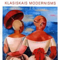 Dace Lamberga 'Klasiskais modernisms. Latvijas glezniecība 20. gadsimta sākumā'