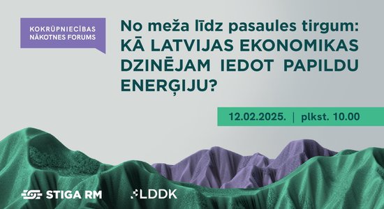 Kā Latvijas ekonomikas dzinējam iedot papildu enerģiju?