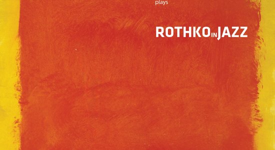 Tapis neparasts audiovizuāls džeza mūzikas projekts 'Rothko in Jazz'