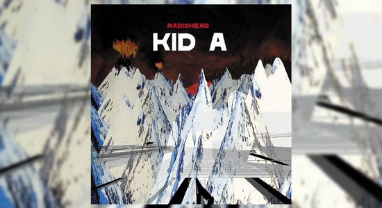 Mūzikas albums, kas izmainīja pasauli. 'Radiohead' šedevram 'Kid A' – 20