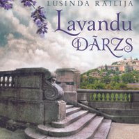 Klajā nācis burvīgs vasaras romāns ar lavandas aromātu - 'Lavandu dārzs'