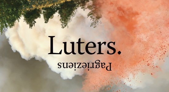 LNB atklās reformācijai veltītu izstādi 'Luters. Pagrieziens'